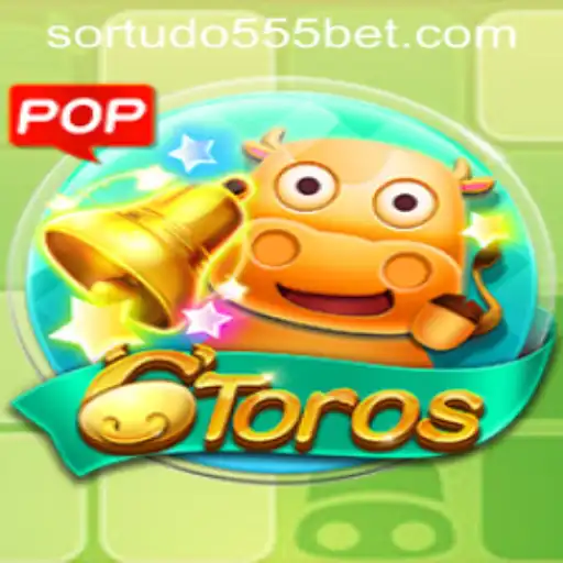 Descubra as Emoções do Jogo 6Toros e a Palavra Mágica SORTUDO555